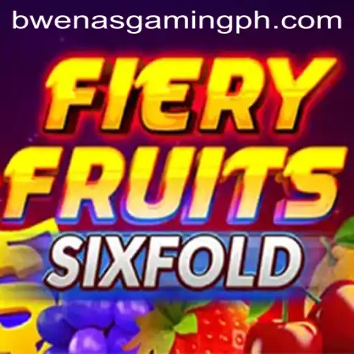 FieryFruitsSixFold: A Captivating Casino Game by BWENASGAMING PH