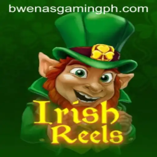 Discover the Thrill of IrishReels: A Guide by BWENASGAMING PH