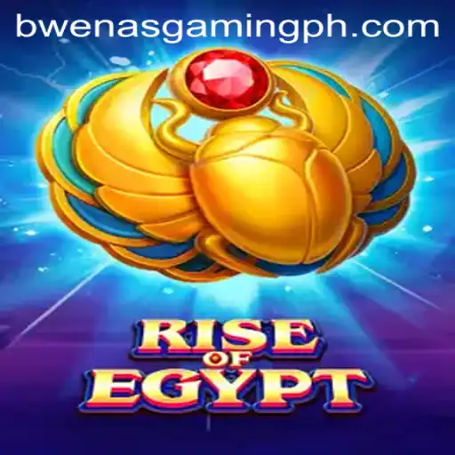 Exploring the World of RiseOfEgypt: A Gaming Experience with BWENASGAMING PH