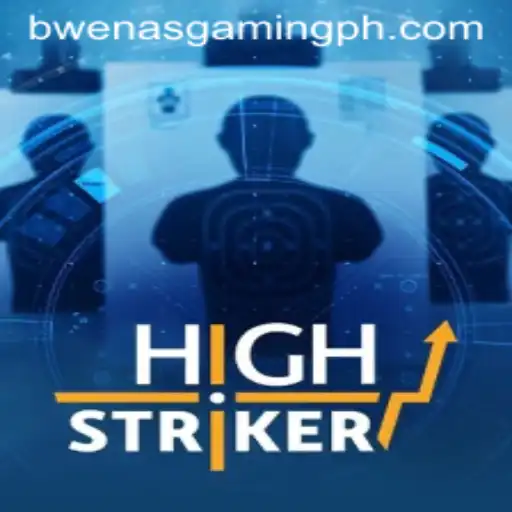 Exploring HighStriker: An In-Depth Look at the Thrilling Gaming Experience by BWENASGAMING PH